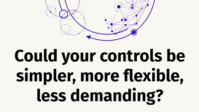 Could your controls be simpler, more flexible, less demanding?
